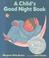 Cover of: A child's good night book