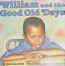 Cover of: William and the goodold days