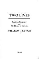 Cover of: Two lives: Reading Turgenev and My house in Umbria