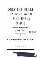 Only the heart knows how to find them by Christopher De Vinck
