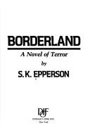 Cover of: Borderland: a novel of terror