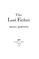 Cover of: The lost father by Mona Simpson