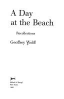 Cover of: A day at the beach by Geoffrey Wolff
