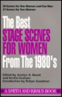 Cover of: The best stage scenes for women from the 1980's by edited by Jocelyn A. Beard and Kristin Graham.