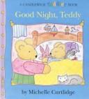 Cover of: Good night, Teddy