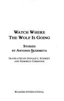 Cover of: Watch where the wolf is going: stories