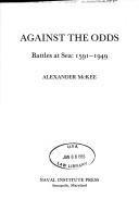 Cover of: Against the odds by Alexander McKee