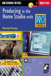 Cover of: Producing in the home studio using Pro Tools
