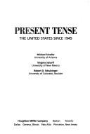 Cover of: Present tense: the United States since 1945