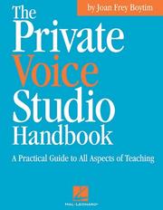 Cover of: The private voice studio handbook: a practical guide to all aspects of teaching