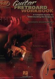 Guitar Fretboard Workbook by Barrett Tagliarino