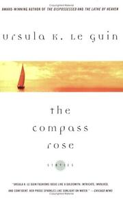 Cover of: The  compass rose by Ursula K. Le Guin