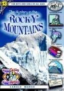 Cover of: The Mystery in the Rocky Mountains (Real Kids, Real Places) by Carole Marsh