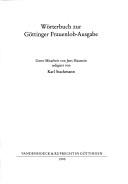 Wörterbuch zur Göttinger Frauenlob-Ausgabe by Jens Haustein, Karl Stackmann