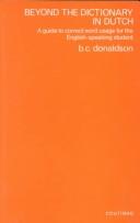 Cover of: Beyond the dictionary in Dutch: a guide to correct word usage for the English-speaking student