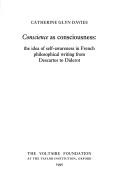 Conscience as consciousness : the idea of self-awareness in French philosophical writing from Descartes to Diderot