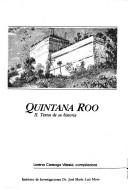 Cover of: Quintana Roo: textos de su historia