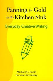 Cover of: Panning for gold in the kitchen sink: everyday creative writing