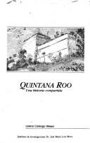Cover of: Quintana Roo: una historia compartida