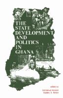 Cover of: The State, development, and politics in Ghana