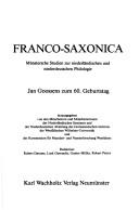 Cover of: Franco-Saxonica: münstersche Studien zur niederländischen und niederdeutschen Philologie : Jan Goossens zum 60. Geburtstag