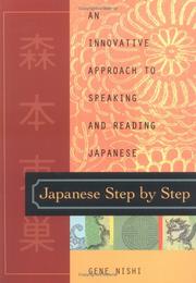 Cover of: Japanese Step by Step : An Innovative Approach to Speaking and Reading Japanese