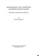 Cover of: Patenschaft und Adoption im frühen Mittelalter: künstliche Verwandtschaft als soziale Praxis