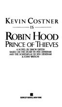 Kevin Costner is Robin Hood, Prince of Thieves by Simon R. Green