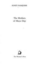 The mothers of Maya Diip