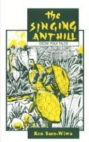 Cover of: The singing anthill: Ogoni folk tales