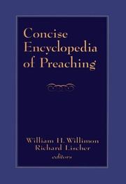 Concise encyclopedia of preaching by William H. Willimon, Richard Lischer