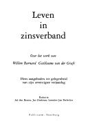 Cover of: Leven in zinsverband: over het werk van Willem Barnard/Guillaume van der Graft ; hem aangeboden ter gelegenheid van zijn zeventigste verjaardag
