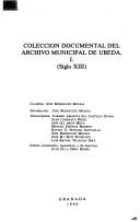 Colección documental del Archivo Municipal de Ubeda by Archivo Municipal de Ubeda.