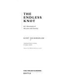Cover of: The endless knot: K2, mountain of dreams and destiny