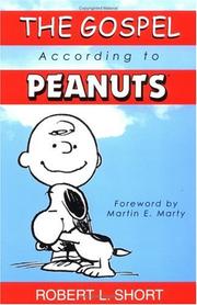 The Gospel according to Peanuts by Robert L. Short, Charles M. Schulz