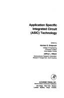 Cover of: Application specific integrated circuit (ASIC) technology: edited by Norman G. Einspruch, Jeffrey L. Hilbert.