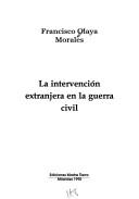 Cover of: La intervención extranjera en la Guerra Civil