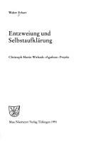 Cover of: Entzweiung und Selbstaufklärung: Christoph Martin Wielands "Agathon"-Projekt
