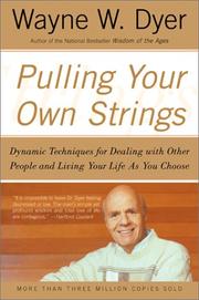 Pulling your own strings by Wayne W. Dyer