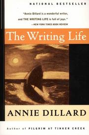 The writing life by Annie Dillard
