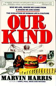 Cover of: Our Kind: Who We Are, Where We Came From, Where We Are Going
