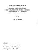 Lexicography in Africa : progress reports from the Dictionary Research Centre workshop at Exeter, 24-25 March 1989