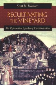 Cover of: Recultivating the Vineyard: The Reformation Agendas of Christianization