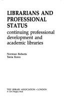 Librarians and professional status by Norman Roberts