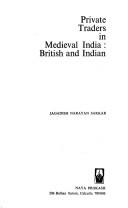Cover of: Private traders in medieval India: British and Indian