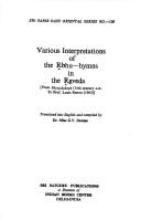 Cover of: Various interpretations of the R̥bhu-hymns in the R̥gveda: from Sāyaṇācārya, 14th century A.D. to Prof. Louis Renou, 1965