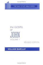 Cover of: The Gospel of John by William L. Barclay