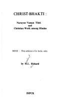 Cover of: Christ-bhakti: Narayan Vaman Tilak and Christian work among Hindus