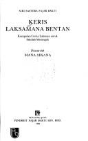 Cover of: Keris Laksamana Bentan by disusun oleh Mana Sikana.