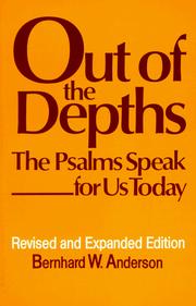 Cover of: Out of the depths: the Psalms speak for us today